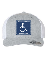 These Colors Don't Run Patch Hat