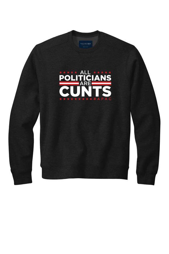 All Politicians are Cunts (Patriotic) Crewneck Sweatshirt
