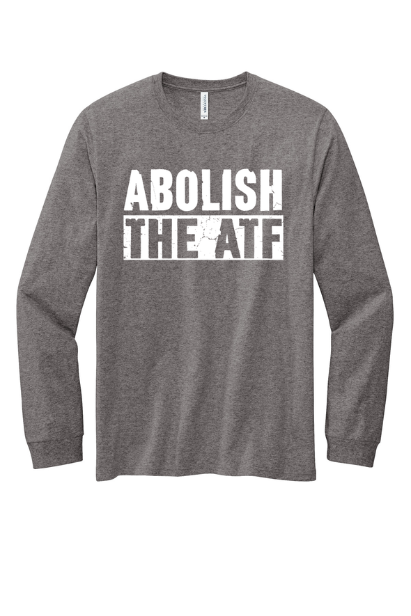 Abolish The ATF Long Sleeve Tee