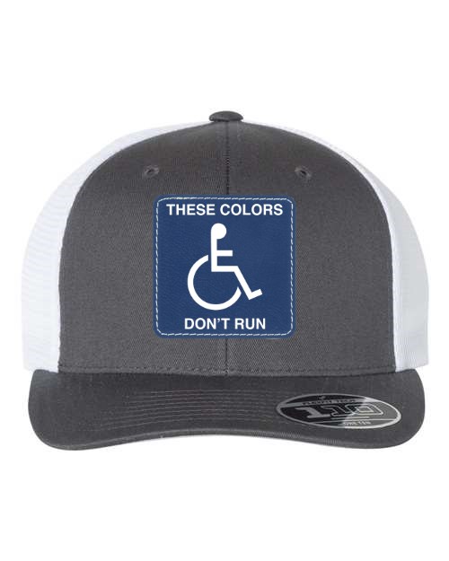 These Colors Don't Run Patch Hat