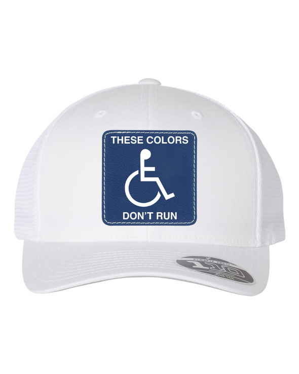 These Colors Don't Run Patch Hat