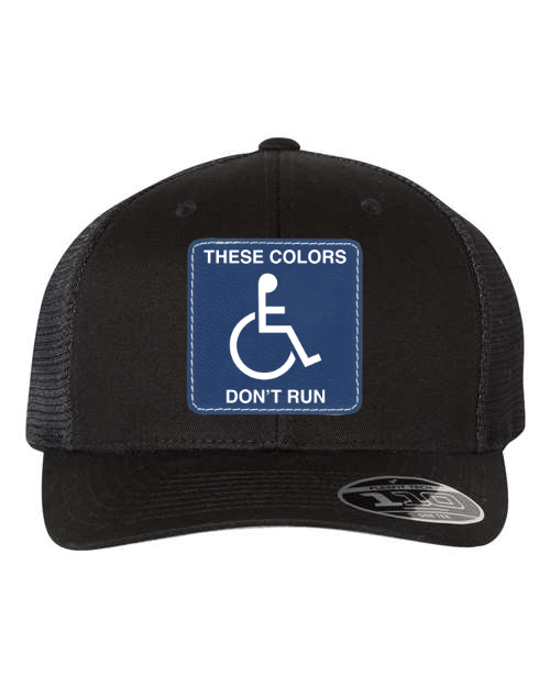 These Colors Don't Run Patch Hat