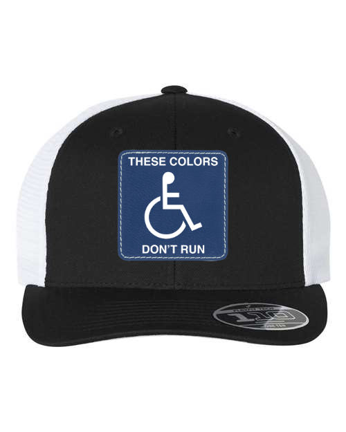 These Colors Don't Run Patch Hat
