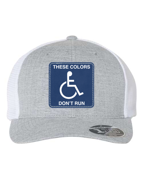 These Colors Don't Run Patch Hat