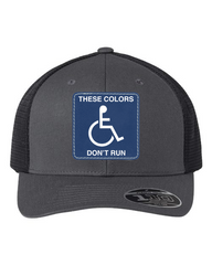 These Colors Don't Run Patch Hat