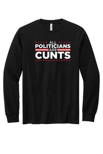 All Politicians are Cunts (Patriotic) Long Sleeve Tee