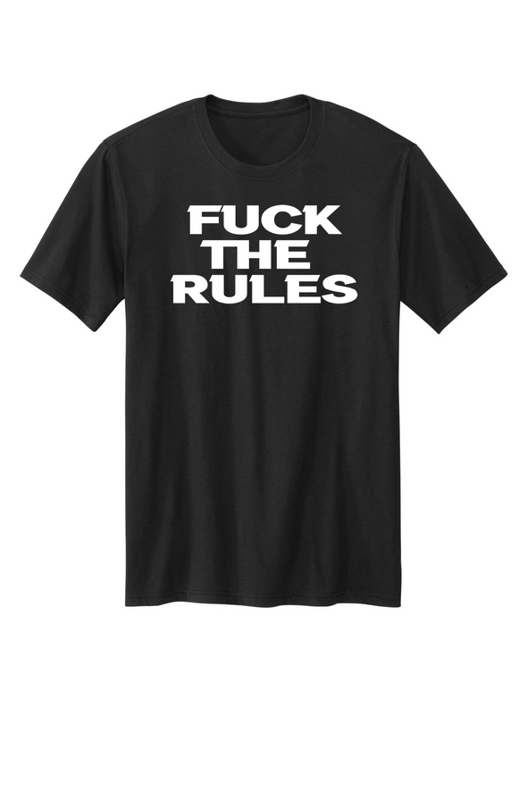 F*ck The Rules