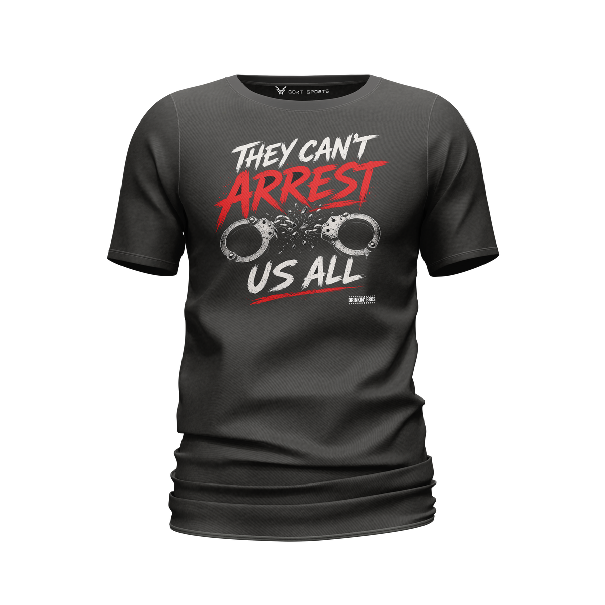 They Can't Arrest Us All | Men's Tee Shirt