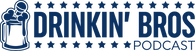 Drinkin' Bros