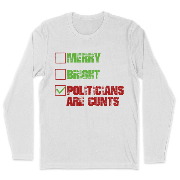 Merry Bright Politicians Are Cunts Men's Apparel