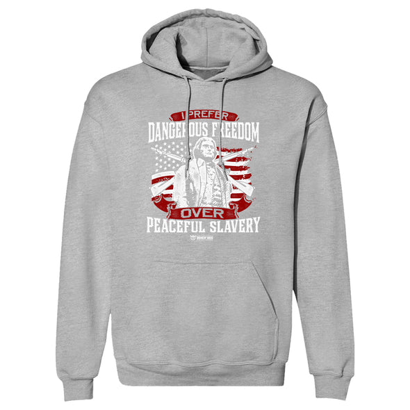 I Prefer Dangerous Freedom Hoodie