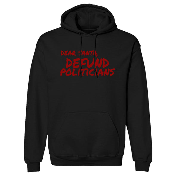 Dear Santa Defund Politicians Hoodie