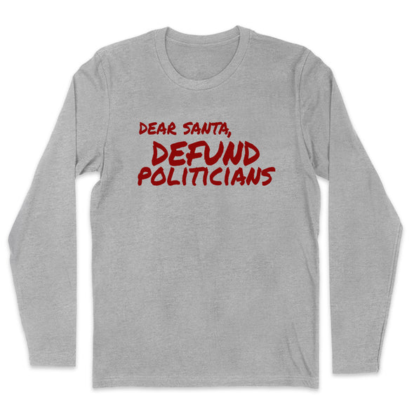 Dear Santa Defund Politicians Men's Apparel