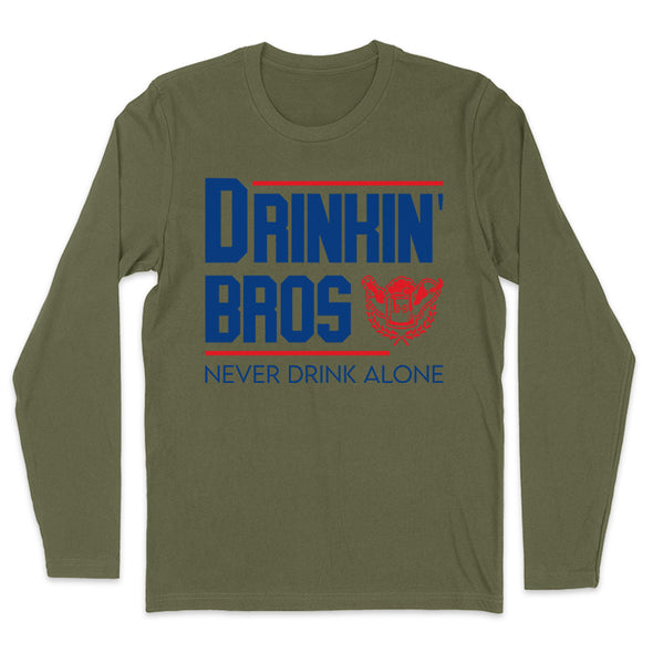 Drinkin' Bros Never Drink Alone Men's Apparel