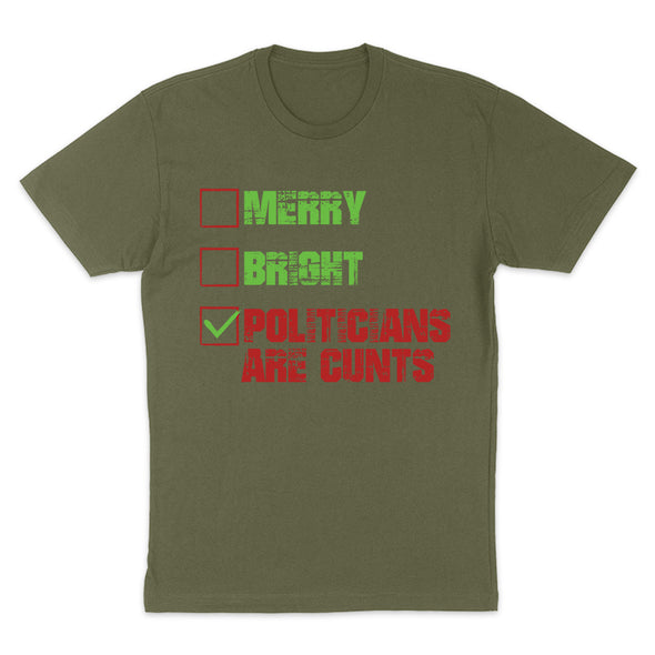 Merry Bright Politicians Are Cunts Men's Apparel