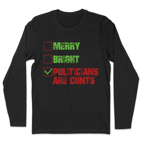 Merry Bright Politicians Are Cunts Men's Apparel