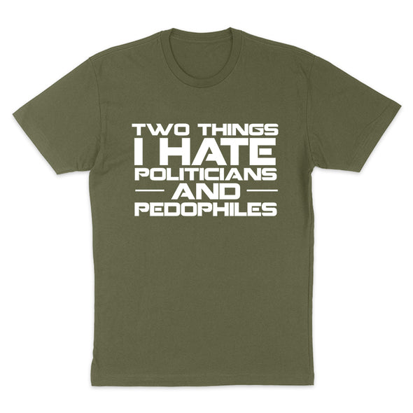 Two Things I Hate Politics Women's Apparel