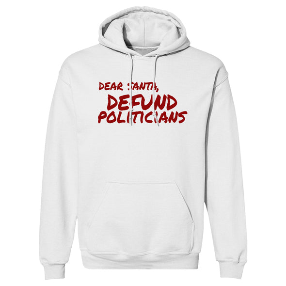 Dear Santa Defund Politicians Hoodie