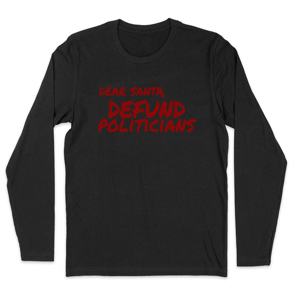 Dear Santa Defund Politicians Men's Apparel