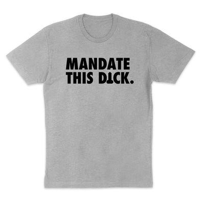 Mandate This Dick Black Print Men's Apparel