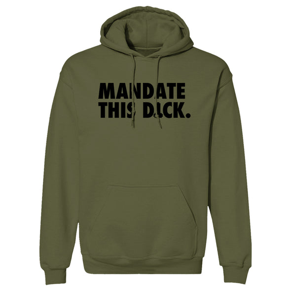 Mandate This Dick Black Print Hoodie