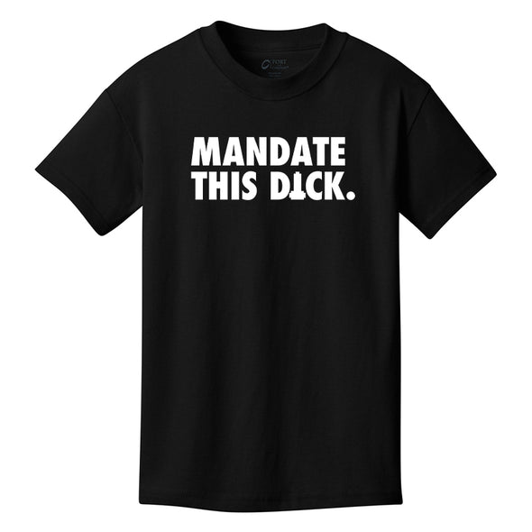 Mandate This Dick White Print Youth Tee