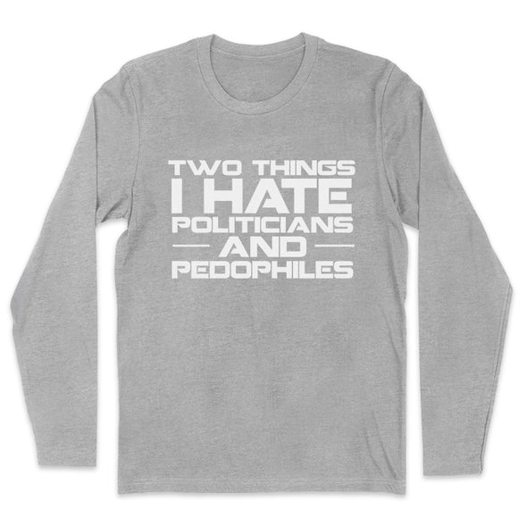 Two Things I Hate Politics Men's Apparel