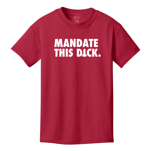 Mandate This Dick White Print Youth Tee