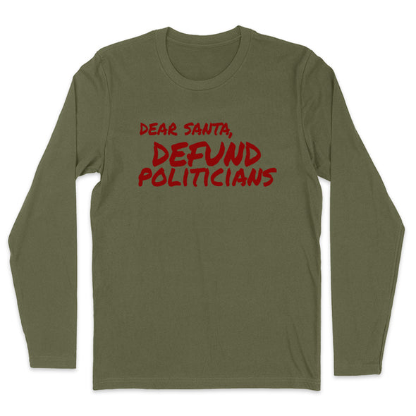 Dear Santa Defund Politicians Men's Apparel