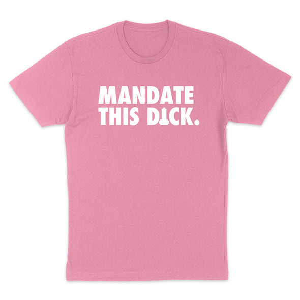 Mandate This Dick White Print Women's Apparel