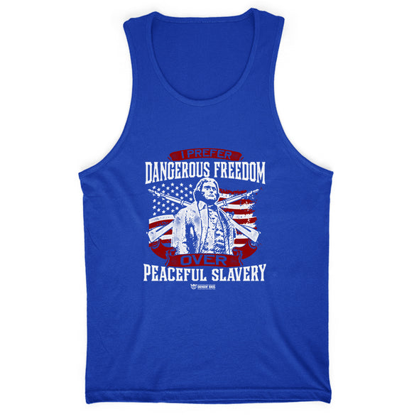 I Prefer Dangerous Freedom Men's Apparel