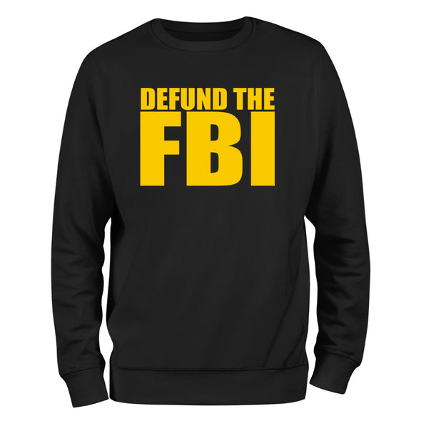 Defund The FBI Crewneck