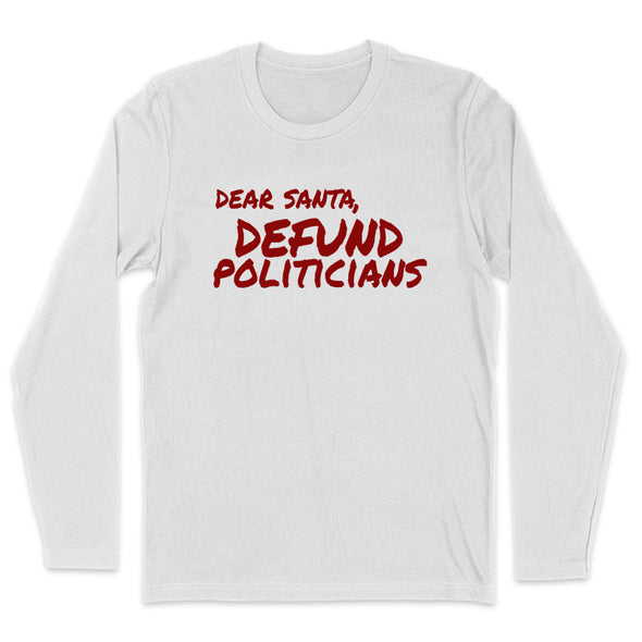 Dear Santa Defund Politicians Men's Apparel