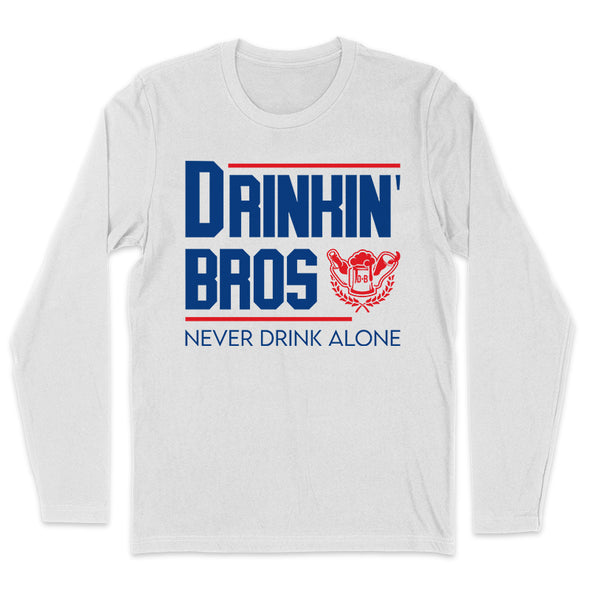 Drinkin' Bros Never Drink Alone Men's Apparel