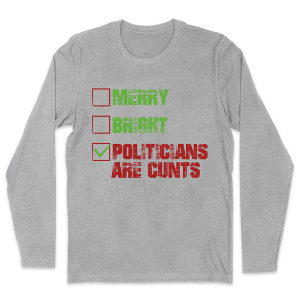 Merry Bright Politicians Are Cunts Men's Apparel