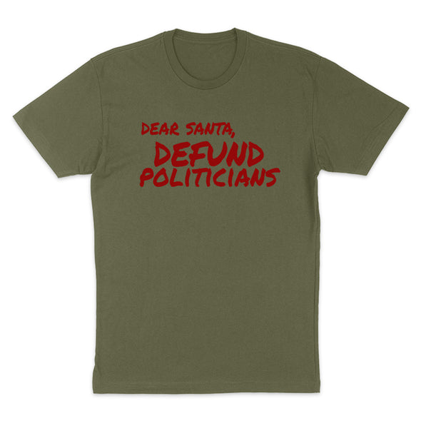 Dear Santa Defund Politicians Men's Apparel