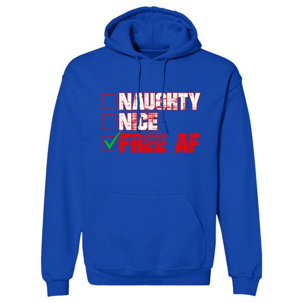 Naughty Nice Free Af Hoodie