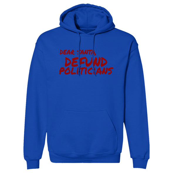 Dear Santa Defund Politicians Hoodie