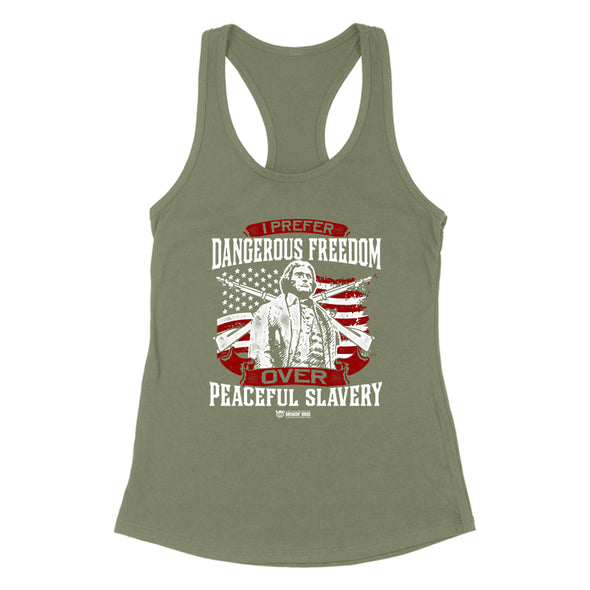 I Prefer Dangerous Freedom Women's Apparel