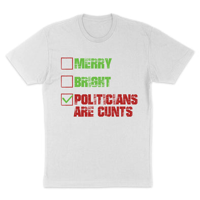 Merry Bright Politicians Are Cunts Men's Apparel