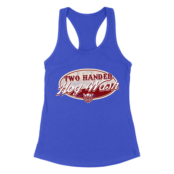 Two Handed Hog Wash Women's Apparel