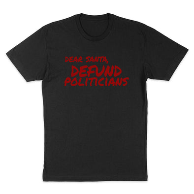 Dear Santa Defund Politicians Men's Apparel