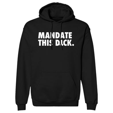 Mandate This Dick White Print Hoodie