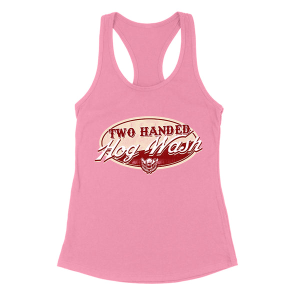 Two Handed Hog Wash Women's Apparel