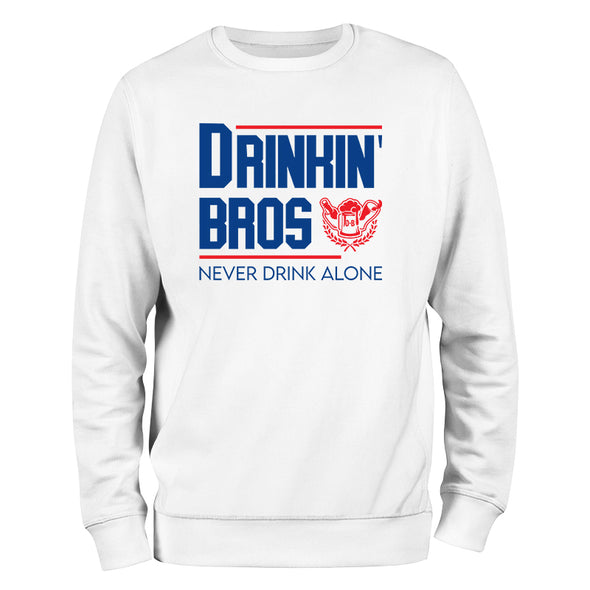 Drinkin' Bros Never Drink Alone Crewneck Sweatshirt