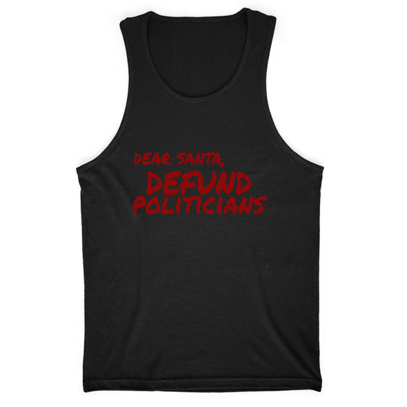 Dear Santa Defund Politicians Men's Apparel