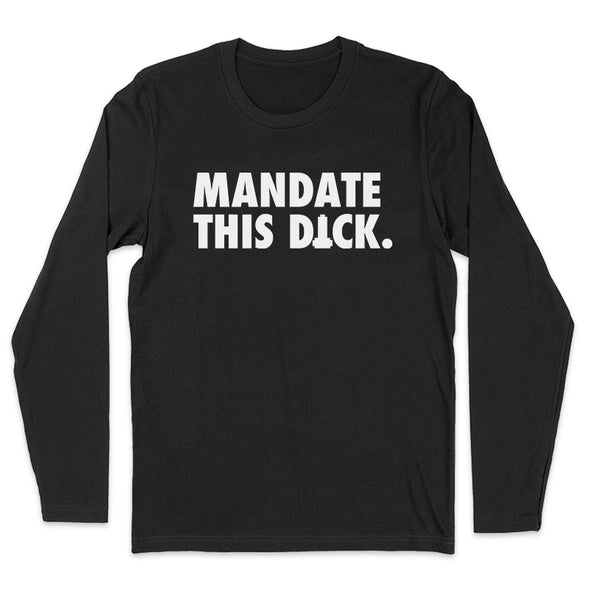 Mandate This Dick White Print Men's Apparel