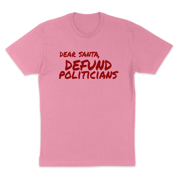 Dear Santa Defund Politicians Women's Apparel