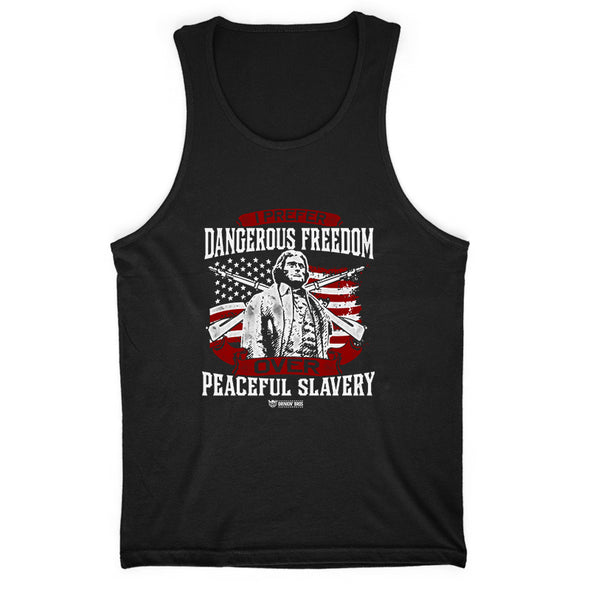 I Prefer Dangerous Freedom Men's Apparel