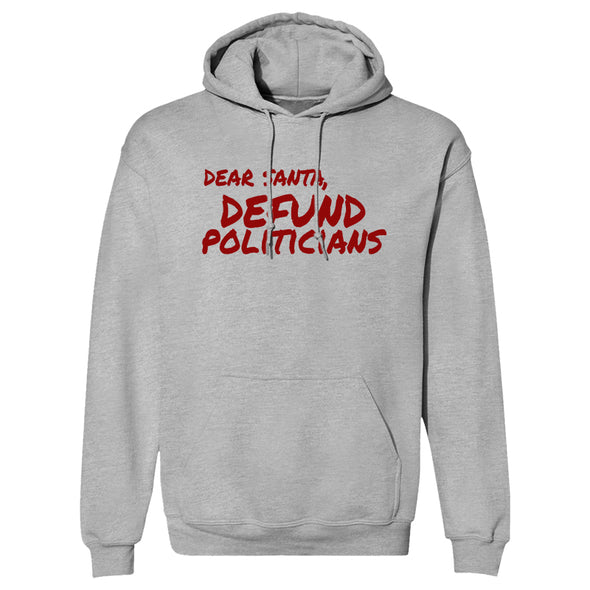 Dear Santa Defund Politicians Hoodie